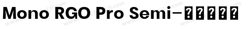 Mono RGO Pro Semi字体转换